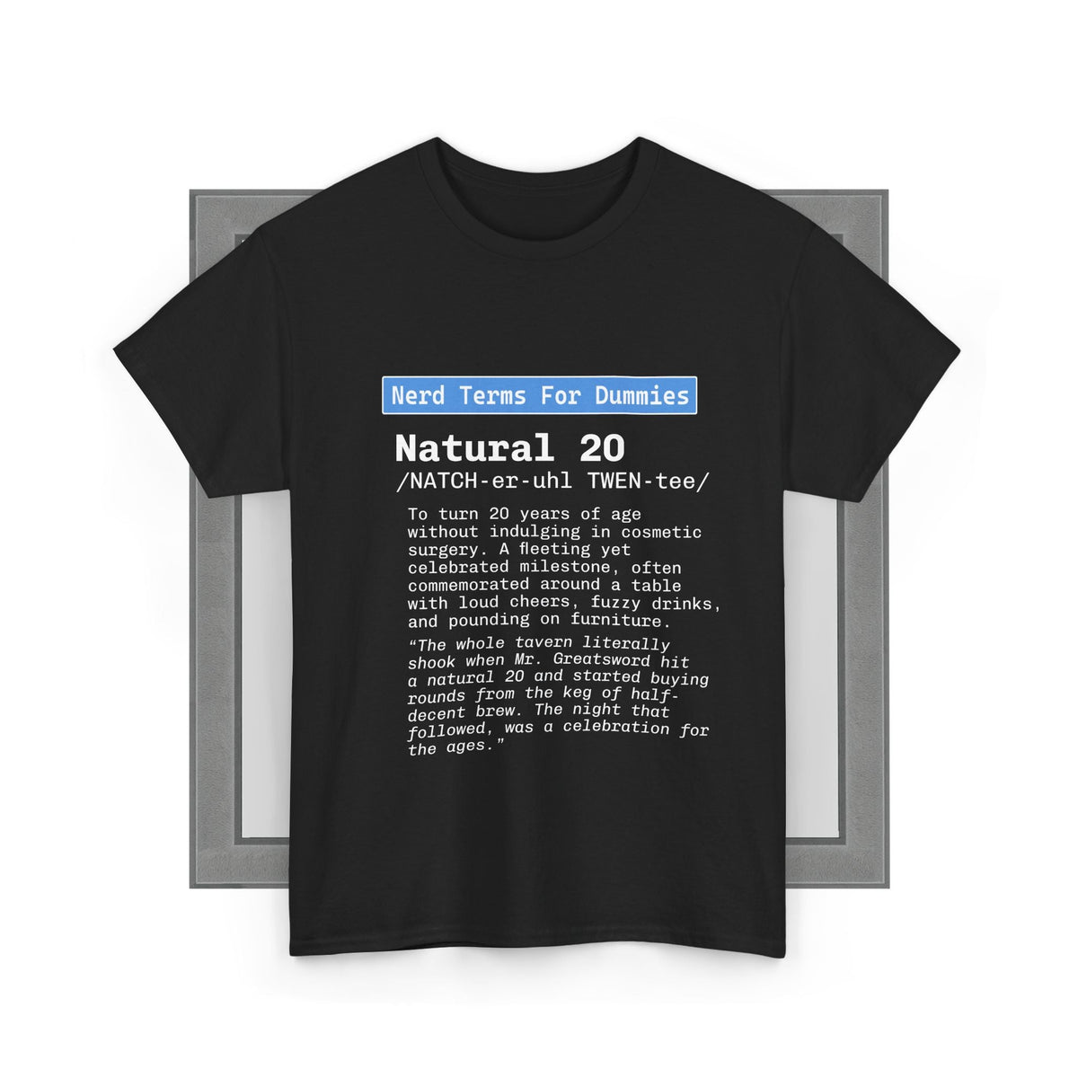 Natural 20 unisex T-shirt med tryk