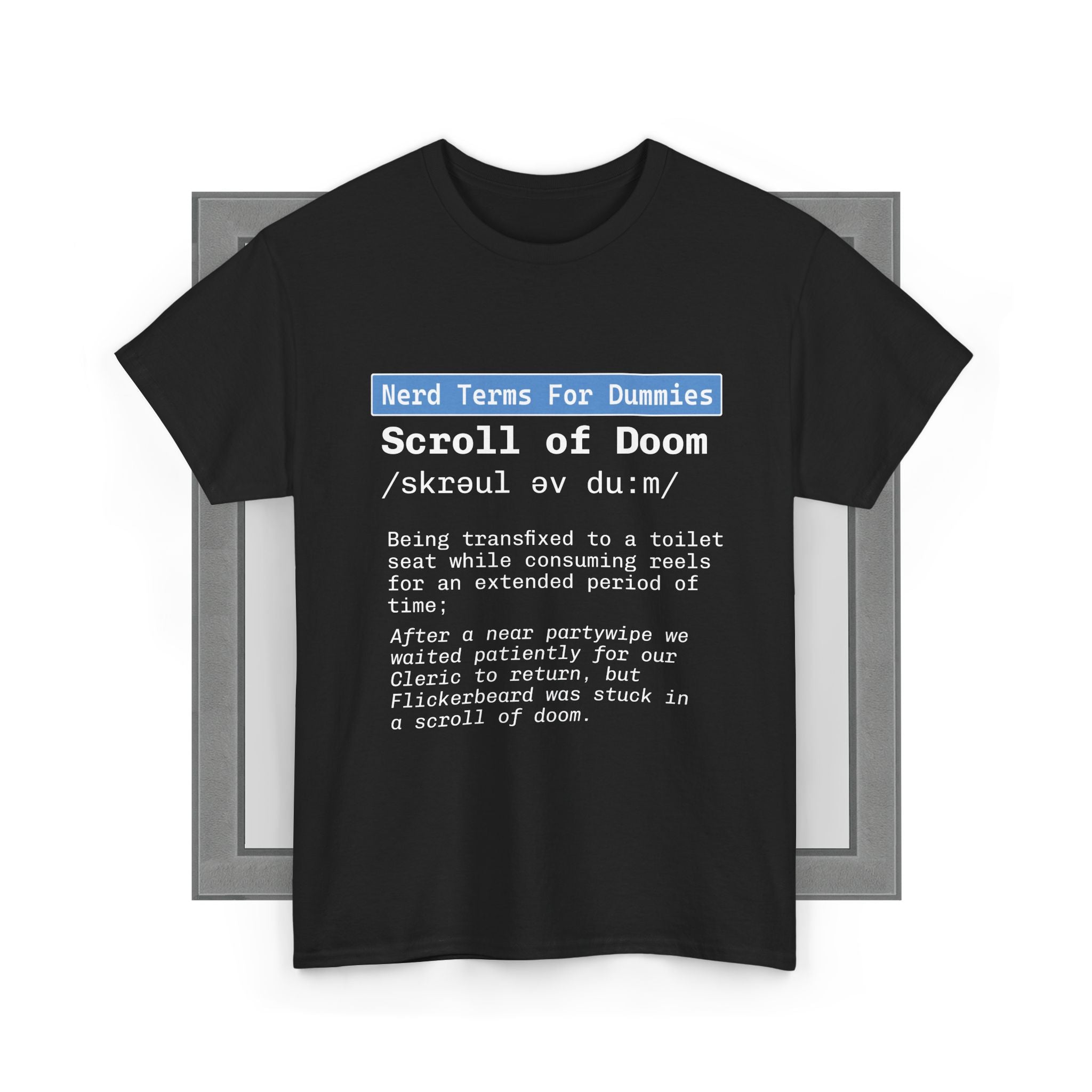 Scroll of Doom - Nerd Terms For Dummies T-Shirt